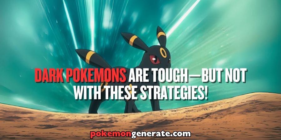 what's good against dark pokemon